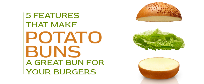 5-Features-that-make-Potato-Buns-a-great-bun-for-your-Burgers-Advice-Prod42-1